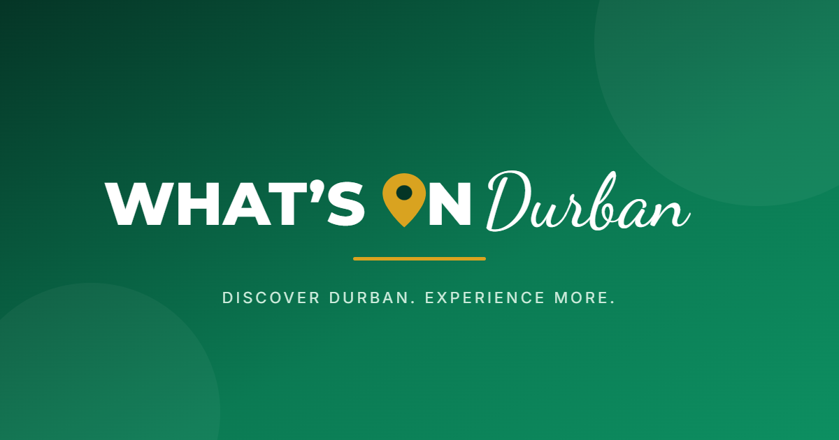 What's on Durban · Events, Restaurants, Jobs & Things to Do in KwaZulu ...
